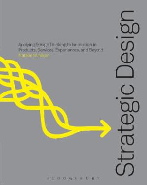 Strategic Design Thinking:Innovation (SKU 1043945647)