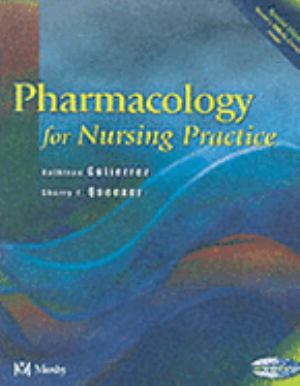 洋書 Pharmacology for Nursing Practice Pharmacology: Connections to Nursing Practice: 9780134867366