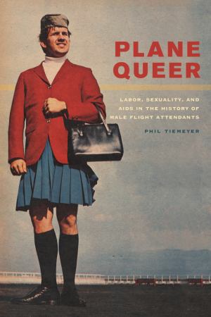 Plane Queer: Labor, Sexuality & Aids In (SKU 1036639447)