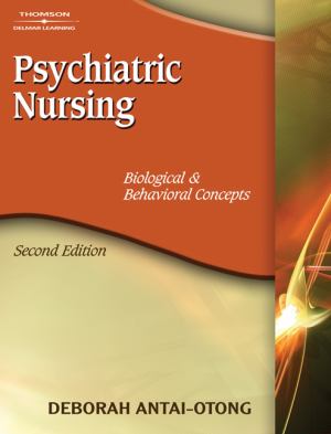 Psychiatric Nursing Biological And Behavioral Concepts - 