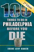 100 Things To Do In Philadelphia Before You