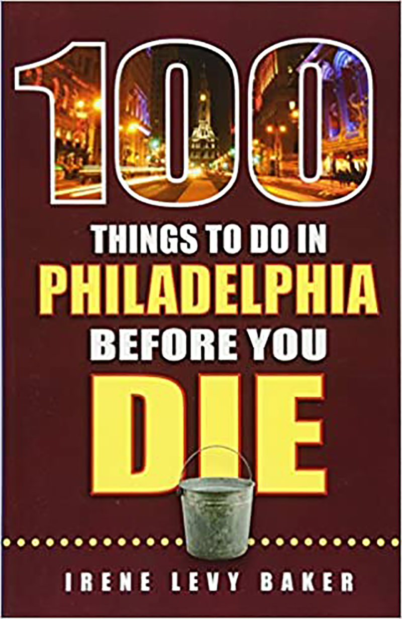 100 Things To Do In Philadelphia